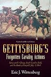 Gettysburg's Forgotten Cavalry Actions : Farnsworth's Charge, South Cavalry Field, and the Battle of Fairfield, July 3, 1863