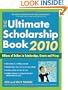 The Ultimate Scholarship Book 2010: Billions of Dollars in Scholarships, Grants and Prizes (Ultimate Scholarship Book: Billions of Dollars in Scholarships,)