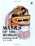 Masks of the World Coloring Book (Dover History Coloring Book)