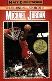 Michael Jordan: Legends in Sports (Matt Christopher Legends in Sports)