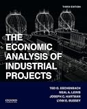 The economic analysis of industrial projects / : Ted G. Eschenbach, Neal A. Lewis, Joseph C. Hartman, Lynn E. Bussey