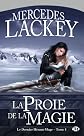 Le Dernier Héraut-Mage, tome 1 : La Proie de la magie