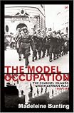 The Model Occupation: The Channel Islands Under German Rule 1940-1945