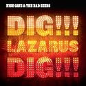 Dig!!! Lazarus Dig!!!