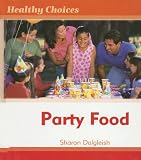 Party Food (Healthy Choices)