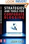 Strategies and Tools for Corporate Blogging
