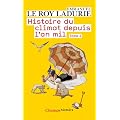 Histoire du climat depuis l'an mil, Tome 2