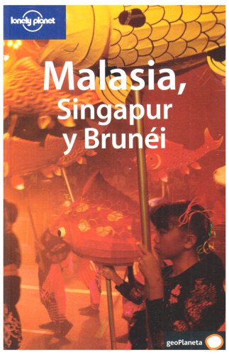 Childrens Toyshop  Books : Malasia, Singapur y Brunei (Lonely Planet Malaysia, Singapore & Brunei)