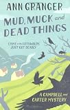 Mud, Muck and Dead Things (Campbell & Carter Mystery 1)