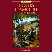 The Sky-Liners: The Sacketts, Book 11 | [Louis L'Amour]
