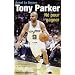 Tony Parker, n� pour gagner