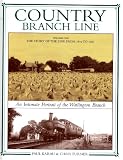 Country branch line : an intimate portrait of the Watlington branch