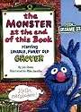 The Monster at the End of This Book (Big Bird's Favorites Board Books)