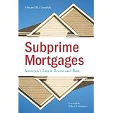 Subprime Mortgages: America's Latest Boom and Bust