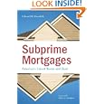 Subprime Mortgages: America's Latest Boom And Bust