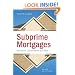 Subprime Mortgages: America's Latest Boom and Bust
