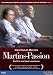  �Die Martins-Passion�