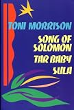 Song of Solomon Tar Baby Sula