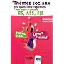 Th�mes sociaux : 300 questions-r�ponses pour r�uss&hellip de Isabelle Hulaud
