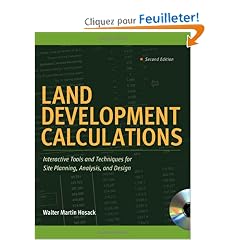 Land Development Calculations: Interactive Tools and Techniques for Site Planning, Analysis, and Design