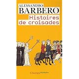 Histoires de croisadespar Alessandro Barbero