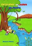 Christopher and Joshua go fishing
