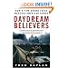 Daydream Believers: How a Few Grand Ideas Wrecked American Power