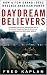 Books : Daydream Believers: How a Few Grand Ideas Wrecked American Power
