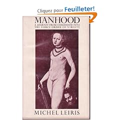 Manhood: A Journey from Childhood into the Fierce Order of Virility