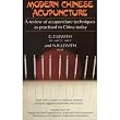 Modern Chinese Acupuncture: A Review of Acupuncture Techniques as Practised in China Today