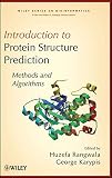 Introduction to protein structure prediction : methods and algorithms