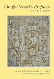 Giorgio Vasari's Prefaces : art & theory