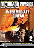 Fretboard Physics: Intermediate Guitar