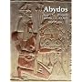 Abydos: Egypt's First Pharaohs and the Cult of Osiris (New Aspects of Antiquity)