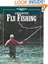 Advanced Fly Fishing: Freshwater & Saltwater Strategies (The Freshwater Angler)