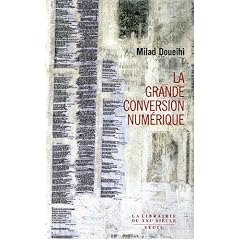 La Grande Conversion num�rique