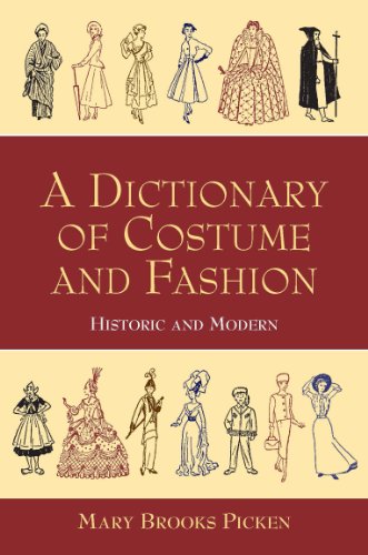 A Dictionary of Costume and Fashion: Historic and Modern (Dover Fashion and Costumes)