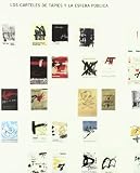 Los Carteles de Tapies y la Esfera Publica: Tapies Posters And The Public Sphere