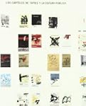 TAPIES POSTERS AND THE PUBLIC SPHERE