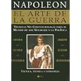 El Arte De La Guerra De Napoleon Bonaparte Napoleon Bonaparte's Art of the War: Tecnicas No Convencionales Para El Mundo... by Napoleon