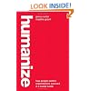 Humanize: How People-Centric Organizations Succeed in a Social World