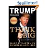 Think Big Intl: Make It Happen in Business and Life