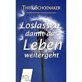 Loslassen, damit das Leben weitergeht