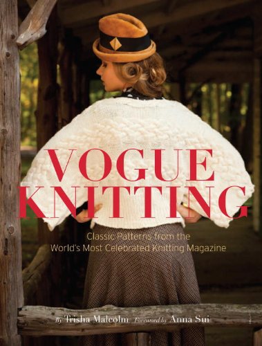 Vogue Knitting: Classic Patterns from the Worlds Most Celebrated Knitting Magazine