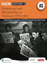 OCR A Level History A: Democracy and Dictatorship in Germany 1919-1963