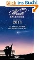 Wunschkalender 2011: Tr�ume k�nnen wahr werden!