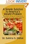 A SIMPLE SOLUTION TO AMERICA'S WEIGHT PROBLEM: Banish Belly and Lose Weight in Just 5 Minutes a Day (Self-help and Spiritual Series.)