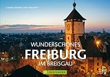 Wundersch�nes Freiburg im Breisgau