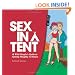 Sex in a Tent: A Wild Couple's Guide to Getting Naughty in Nature