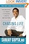 Chasing Life: New Discoveries in the Search for Immortality to Help You Age Less Today